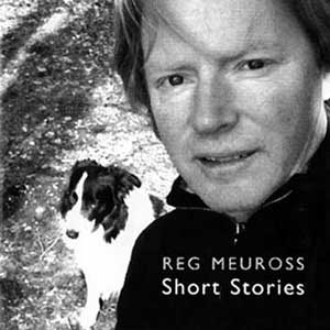 Reg Meuross - Short Stories