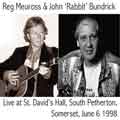 Reg Meuross and Rabbit Live at South Petherton